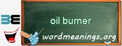WordMeaning blackboard for oil burner